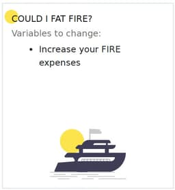 Could I Fat FIRE?